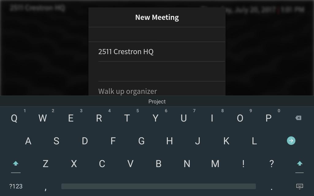 Tap the Walk up organizer text field to display an on-screen keyboard.