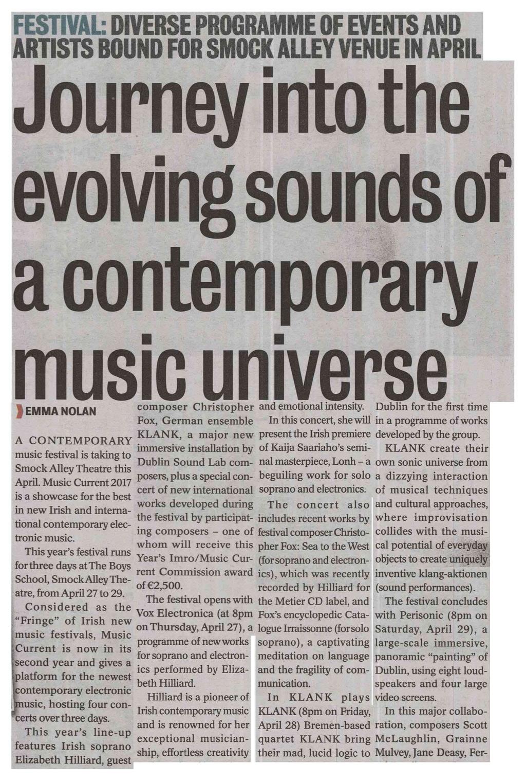 Clondalkin Gazette* -15- Area of Clip: 78100mm² Page 1 of 3 FESTIVAL DIVERSE PROGRAMME OF EVENTS AND ARTISTS BOUND FOR SMOCK ALLEY VENUE IN APRIL Journey into the evolving sounds of a contemporary