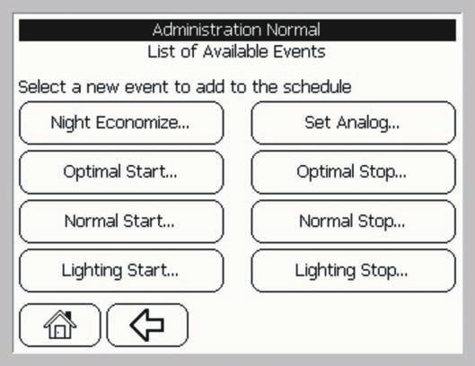 Displaying the Events in a Schedule 3. Select the Add button to add an event to the schedule. A list of available events displays (see Figure 35). Figure 35: Add Event Screen Example 4.