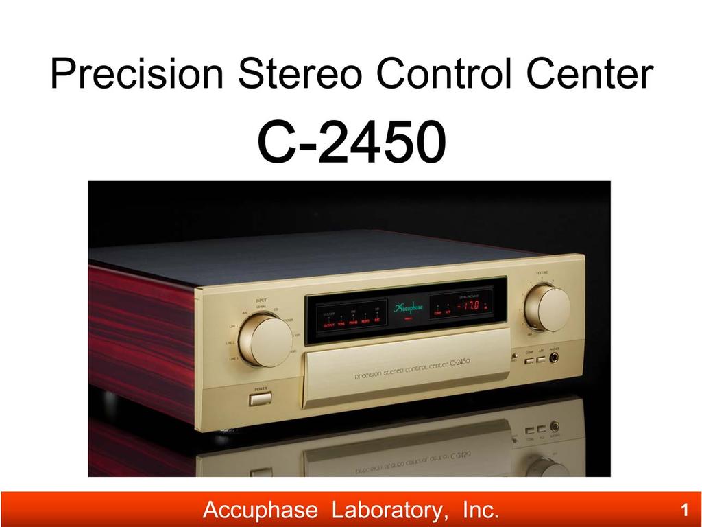 New C-2450 launched inheriting the superior technologies from Accuphase flagship Pre-amp C-3850 and C-2850.