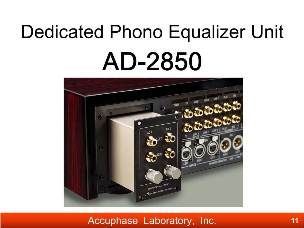 AD-2850 is the 4 th generation dedicated Phono Equalizer Unit.