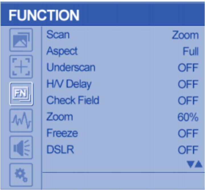 SETTINGS Scan Zoom, Aspect, Pixel To Pixel (Adjustable only in Scan mode) Aspect Full, 16:9, 1.