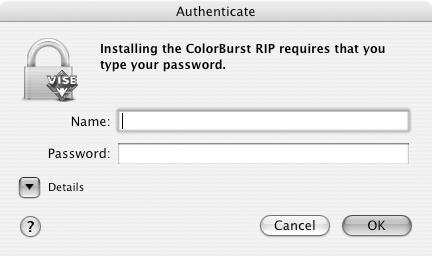 8 Installing and Setting Up the Server Software 3. When prompted, enter your Mac OS X Admin password and click OK. 4. Follow the on-screen instructions to install ColorBurst. 5.