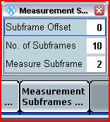 3. Press Multi Evaluation and the Measurement Subframes, and set Measure Subframe to 2, as shown in Fig. 28. Fig. 28: Setting the measurement subframe value.
