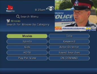 5.3 SEARCH FEATURE The Search feature can be accessed through the Quick Menu or the Main Menu. You can view program listings by channel or by category (Movies, Sports, Kids, etc.).