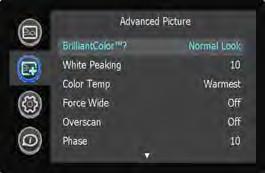 Advanced Picture menu BrilliantColor : Produces an expanded onscreen color spectrum that delivers enhanced color saturation for bright, true-to-life images.