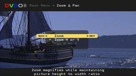 Zoom and Pan Section 3: Remote & Menus Main Menu -> Zoom & Pan -> Zoom The Zoom control allows you to magnify your picture.