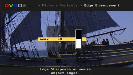 Picture Controls: Edge Enhancement Section 3: Remote & Menus Main Menu -> Picture Controls -> Edge Enhancement Edge Sharpening, like all picture controls, is independently adjustable for every video