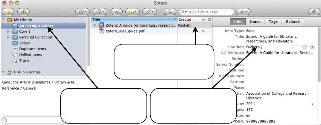 Zotero and its Features Layout and Sections A. Open Zotero and notice three sections: My Library, Title, and Information B.