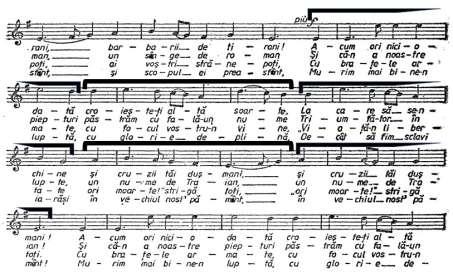 Its structure includes three melodic-rhythmic sections, a, b, b, each of them ten bars: Fig. 3 The song Awaken, Romanian! Section a Fig. 4 The song Awaken, Romanian!