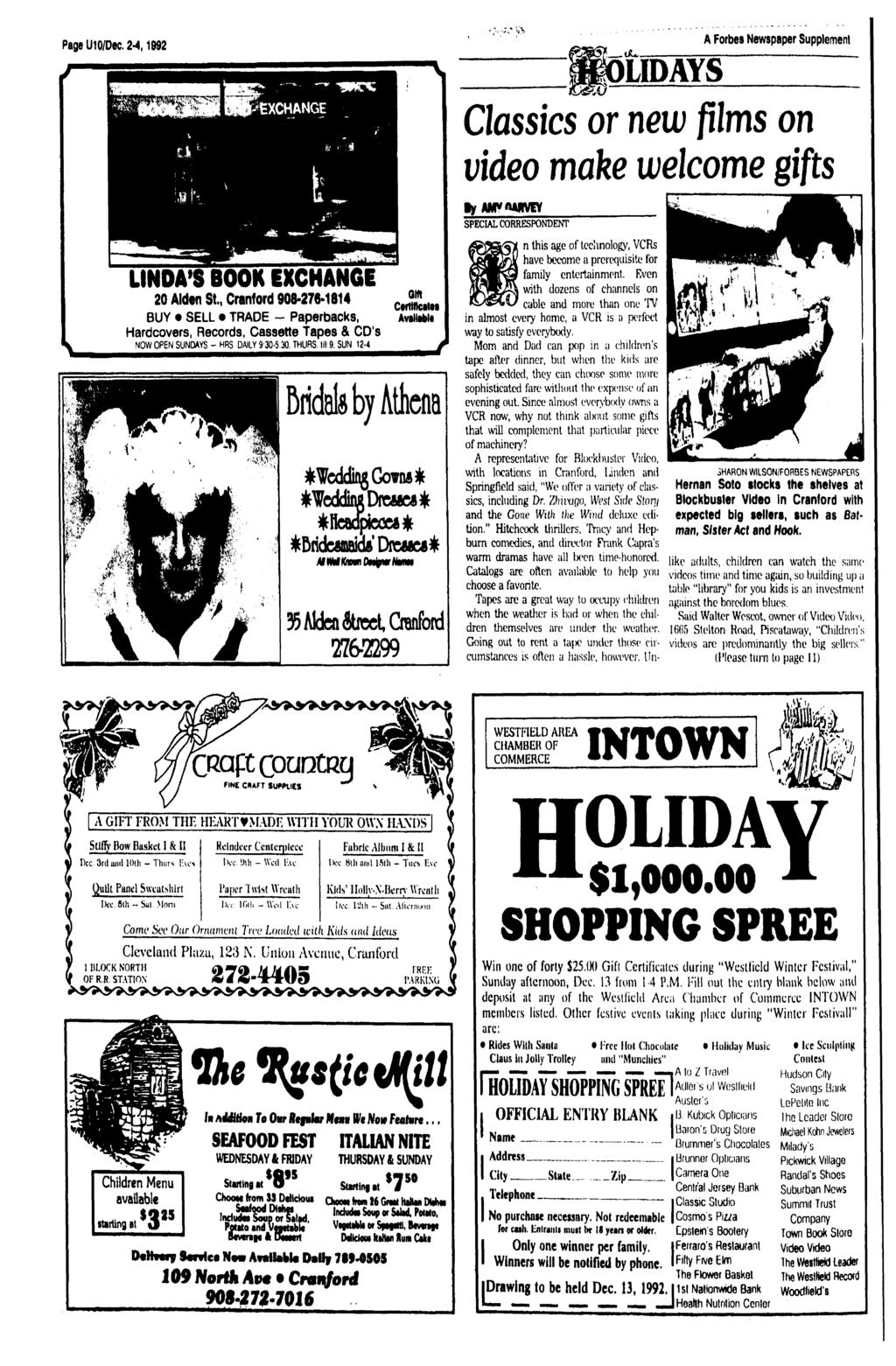 Page U1O/D«C. 2*4,1992-1,\ LIDAYS A Forbes Newspaper Supplement Classics or new films on video make welcome gifts LINDA'S BOOK EXCHANGE 20 Alden St.