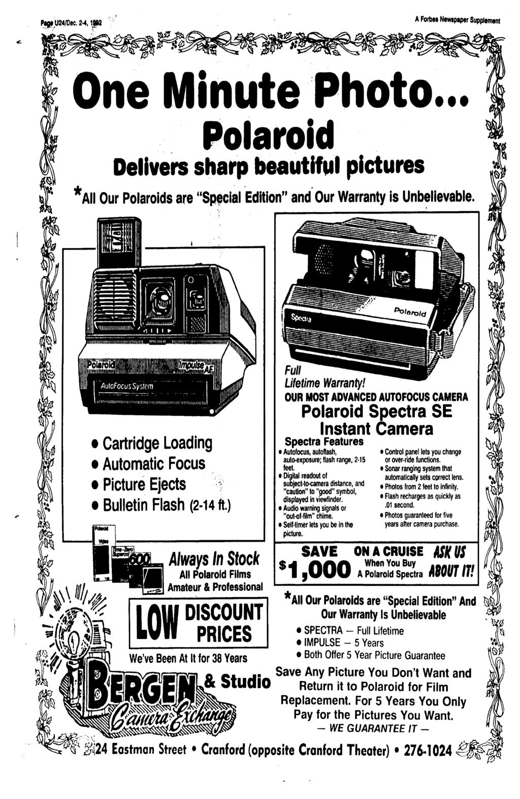 Ptpt;U24/Dec. 2-4 3-7 A Forbes Newspaper Supplement One Minute Photo... Polaroid Delivers sharp beautiful pictures *AII Our Polaroids are "Special Edition" and Our Warranty is Unbelievable.