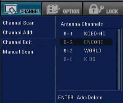 The Channel list appears on the screen and you can see available channels. Press MENU. The main menu appears. Press ENTER or to enter the sub-menu of CHANNEL menus.