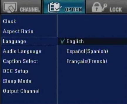 Use / to select the desired language then press ENTER. Press MENU or to return to the previous category or press EXIT to return to TV viewing.