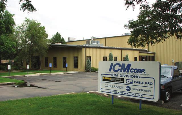2 About ICM Corp. ICM Corporation serves the security, cable, home entertainment, commercial, and broadcast industries. ICM Corp. s four divisions include Cable Pro, Cable Ready, F-Conn Industries and PowerTronics.