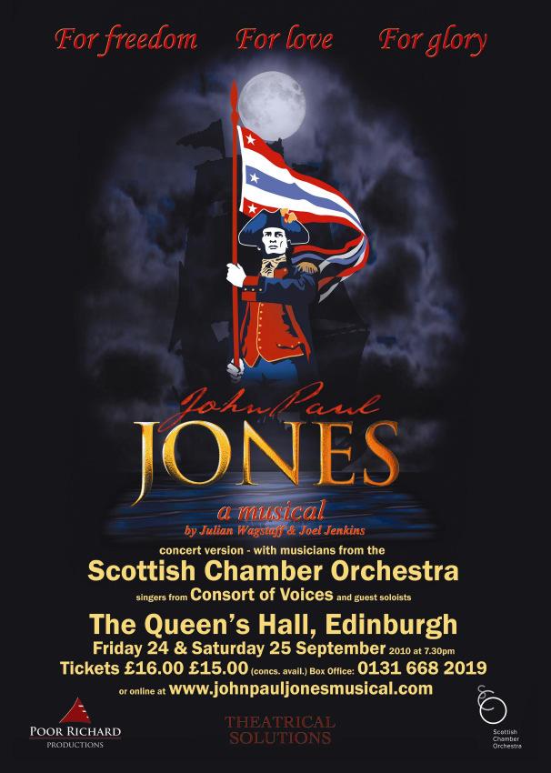 John Paul Jones A musical play in two acts Libretto by the composer Musical Theatre and Opera Stage musical based on the life of the Scots-born hero of the American Revolution and father of the