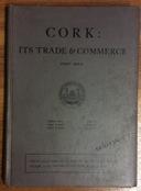 47. Cork, its Trade and Commerce, Official Handbook