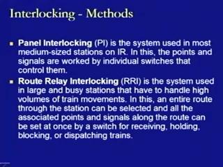 (Refer Slide Time: 49:15) Then, there is a panel interlocking system, PI system where it used in most medium sized stations on Indian railways.