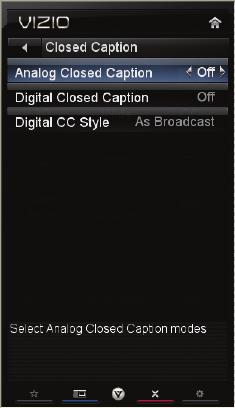 5 Setting Up Closed Captioning Your TV can display closed captions for programs that include them. Closed captions display a transcription of a program s dialogue.