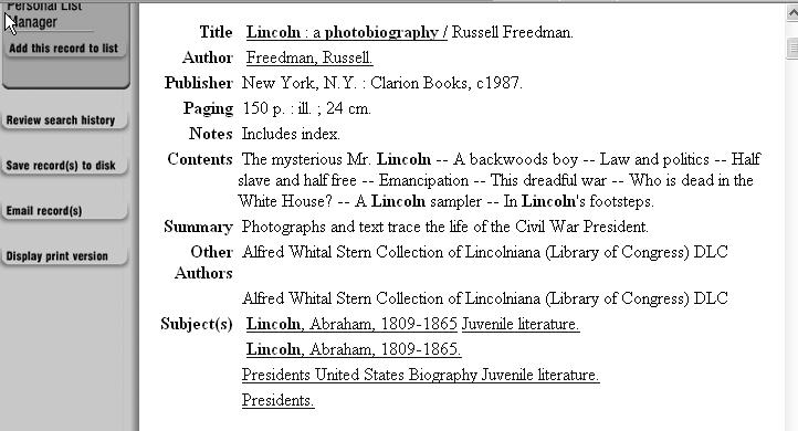 Alliance Library System Lincoln, a Photobiography (CARL) 59 A - OCLC Matching exercises 1 - online public access catalog B - Bibliographic description C - SILC D -Bibliographic record E - Library