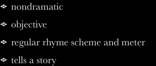 Types of Poetry Narrative nondramatic