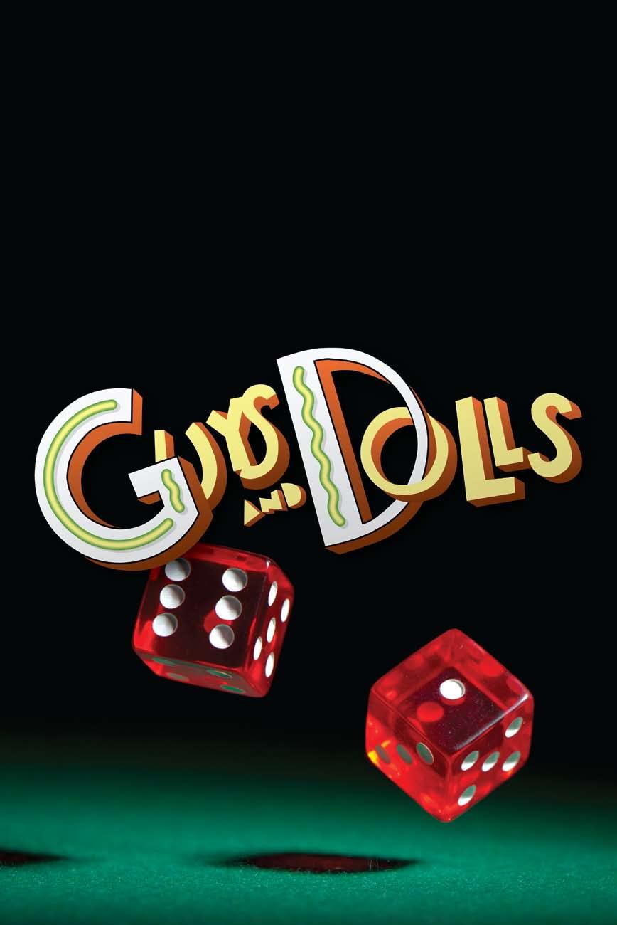 Guys and Dolls July 26 - August 11, 2013 Casa del Prado Theatre, Balboa Park Book by Jo Swerling and Abe Burrows. Music and Lyrics by Frank Loesser.