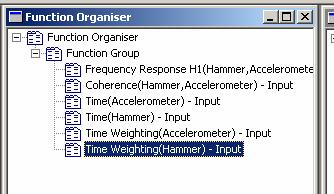 Under the Function Organiser create 4 new function groups: Time (Accelerometer) Time (Hammer) Time Weighting (Accelerometer) Time Weighting (Hammer) 27.