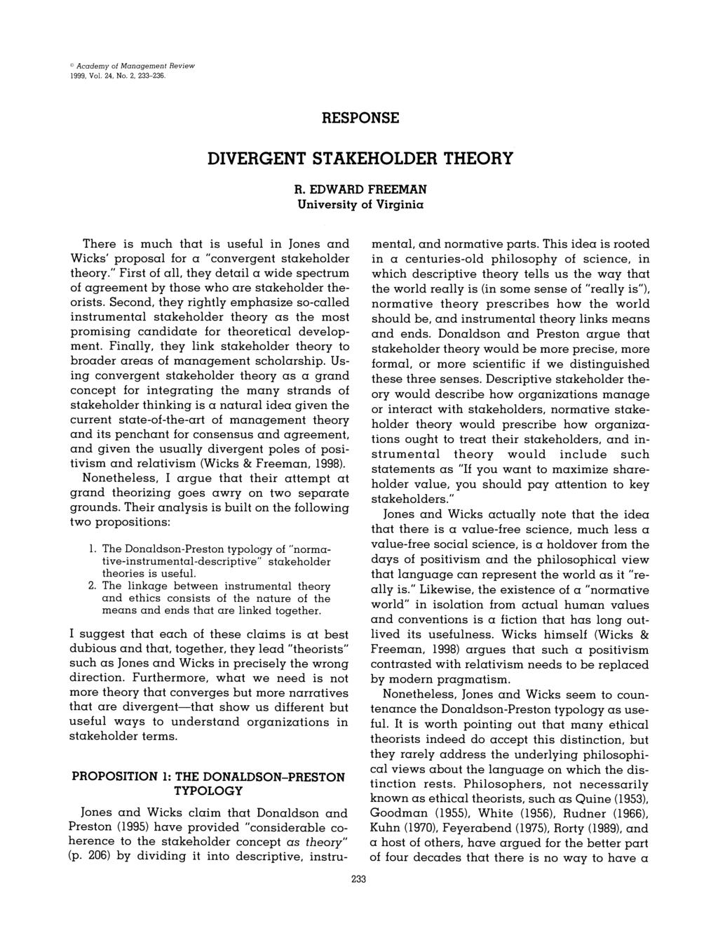 ? Academy of Management Review 1999, Vol. 24, No. 2, 233-236. RESPONSE DIVERGENT STAKEHOLDER THEORY R.