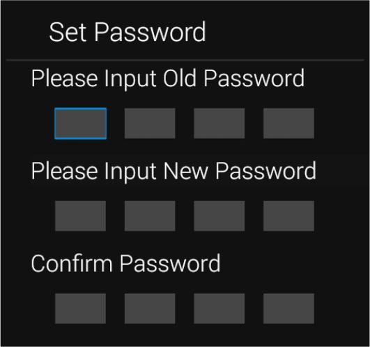 Set Password 1. Press OK to select "Set Password" option. 2. Enter your current 4-digit password. Then choose any 4-digits for your new password and enter them.