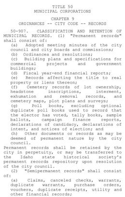 50-907 In 2015 the Idaho State Historical Society (ISHS)- Idaho State Archives (ISA) consulted with the Association of Idaho Cities to amend Idaho statute 50-907 regarding the classification of