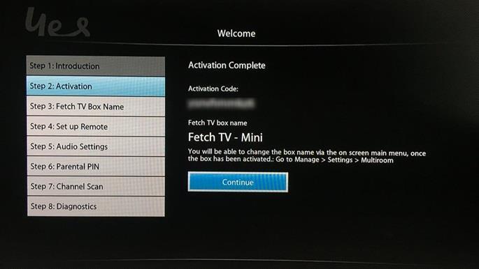Image 1: Welcome screen Image 2: Activation Code entry screen Image 3: Activation Complete 1 After first start up, the Fetch Box Welcome screen appears (see Image Activation screen appears (see Image