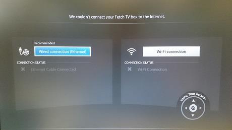 from PC on same network. 2 Power Cycle Fetch Box, CPE and try to reconnect to Internet on Fetch. The Fetch box can now connect to the Problem Solved. Internet. The Fetch box still can t connect to the Go to step 3 Internet.