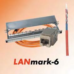 Class E LANmark-6 Components LANmark-6 has been designed to give optimal support for high-speed applications such as Gigabit Ethernet and allows room for future growth.