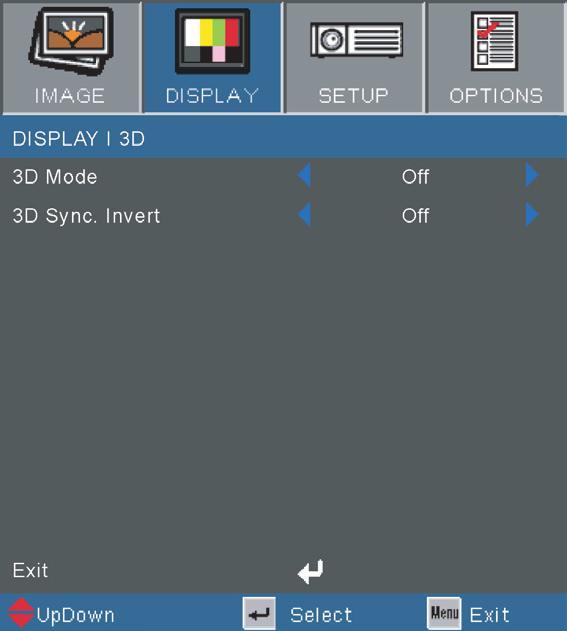 Adjusting the Settings DISPLAY 3D 3D Mode is automatically enabled when the input source is 120Hz. 3D Sync Invert only available when 3D is enabled.