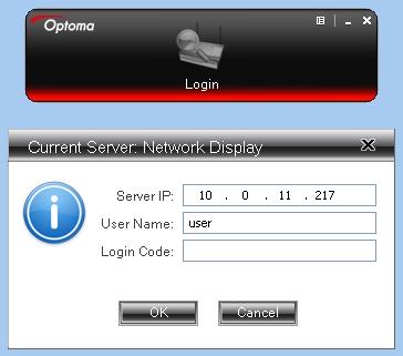 Network Display Login The Server IP and User Name are automatically detected by the software. 1. On your computer, click Start > Programs > Optoma > OPS.