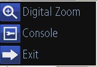 Hide; Select to hide the play control panel; Exit; Select to exit playback; Zoom out the time Zoom in the time playback. Pop Up menu: supports digital zoom, show/hide the console and exit 7.3.