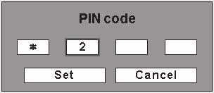 Enter a PIN code Repeat this step to complete entering a four-digit number. After entering the four-digit number, move the pointer to "Set" by pressing the Point button.