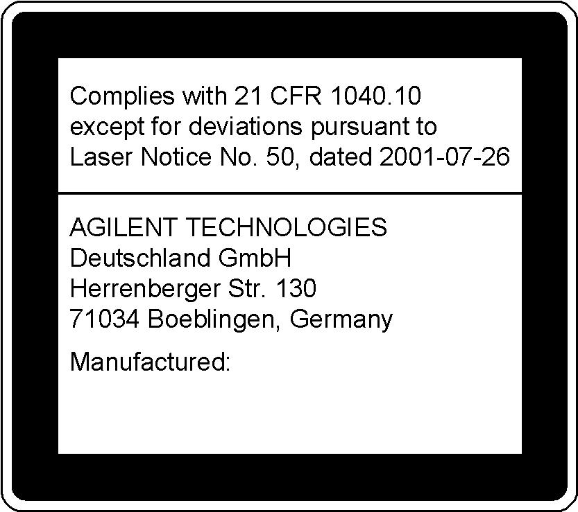 In order to meet the requirements of IEC 60825-1 we recommend that you stick the laser safety labels, in your language, onto a suitable location on the outside of the instrument where they are