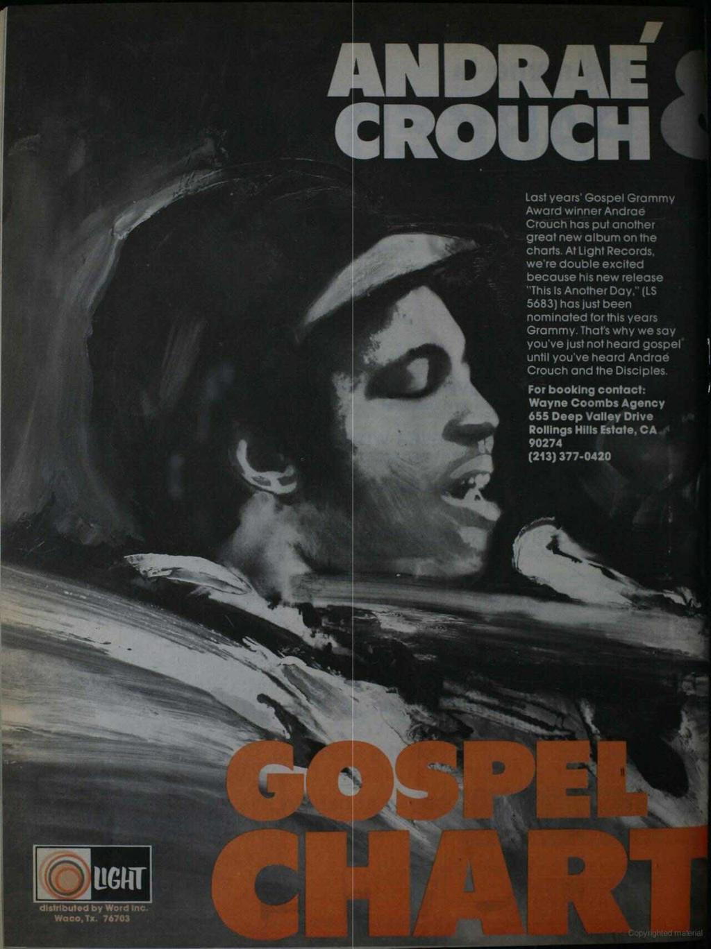 ANDRA! ROUCH i.. Last years' Gospel Grammy Award winner Andrae Crouch has put another great new album on the charts. At Light Records.