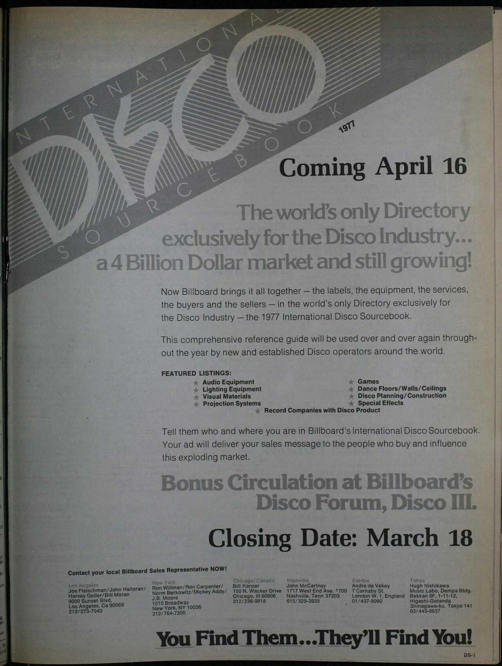 Coming April 16 The world's only Directory exclusively for the Disco ndustry... a 4 Billion Dollar market and still growing!