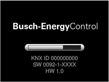 5 Commissioning Connecting the operating voltage (switch on) After the operating voltage is connected the start screen opens with the Busch- Jaeger logo, the loading bar and the KNX ID.