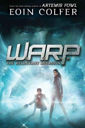 WARP: The Hangman s Revolution By Eoin Colfer POSITIONING AND