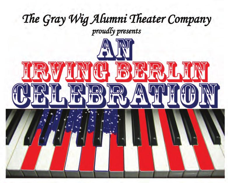 An evening of music featuring classics such as God Bless America, There s No Business Like Show Business, Puttin on the Ritz, Blue Skies, and Always. Friday, August 5, 2011, at 8 p.m. Saturday, August 6, 2011, at 8 p.