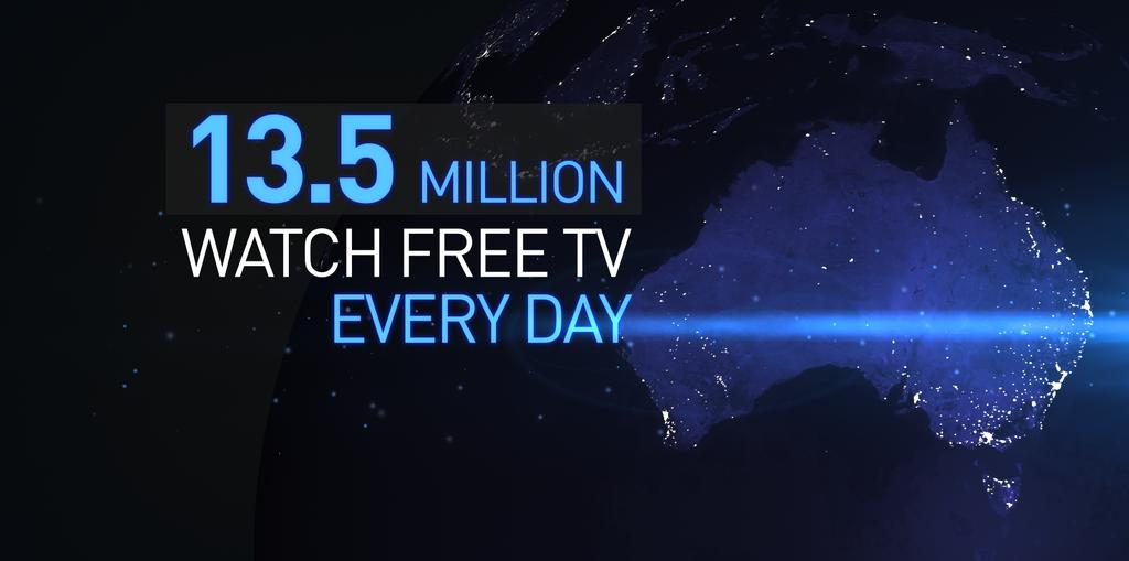 Free TV s reach is unrivalled No other media compares to the reach of commercial free-to-air television. More than 13.5 million Australians watch Free TV (on a TV set) every day.