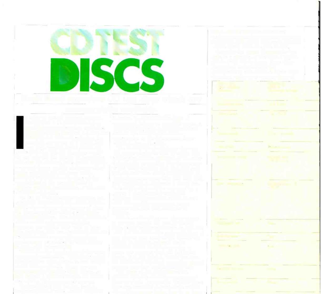 CDTEST DISC Hugh Ford appraises CD test discs which are In order to test or evaluate compact disc players it is essential to have suitable pre- recorded discs available.
