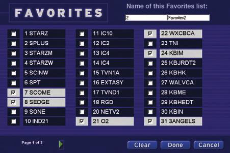 Favorites Favorites From Guide While in Guide, you can cycle through your favorites lists by pressing Guide again.