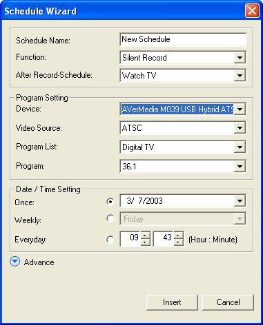 3. Type the desired name in the Schedule Name text box. 4. From the Function drop-down list, select Activate AVerTV to watch a TV program or listen to a radio broadcast.