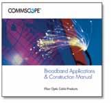Test Reports - A Higher Standard for Higher Speeds Every reel of CommScope fiber optic cable is subjected to stringent testing throughout the entire manufacturing process.