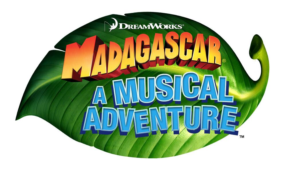Page 5 of 16 Madagascar: A Musical Adventure October 6-22, 2017 Based on the Dreamworks Animation Motion Picture. Book by Kevin Del Aguila.