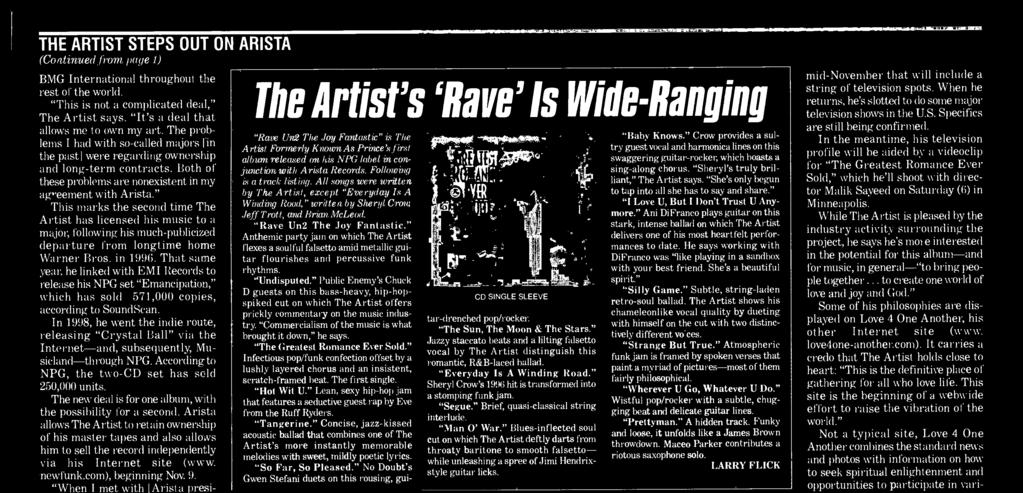 Arista allows The Artist to retain ownership of his master tapes and also allows him to sell the record independently via his Internet site (www. newfunk.com), beginning Nov 9.